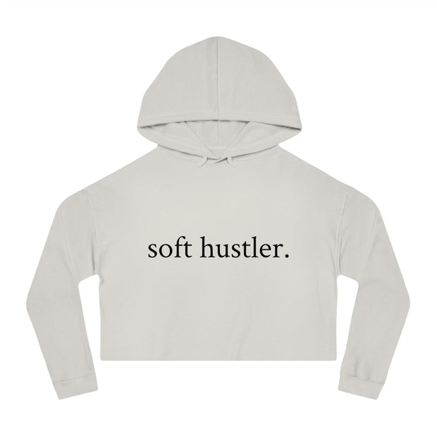 Soft Hustler Women’s Cropped Hooded Sweatshirt | Trendy and Comfortable Layering Piece Printify