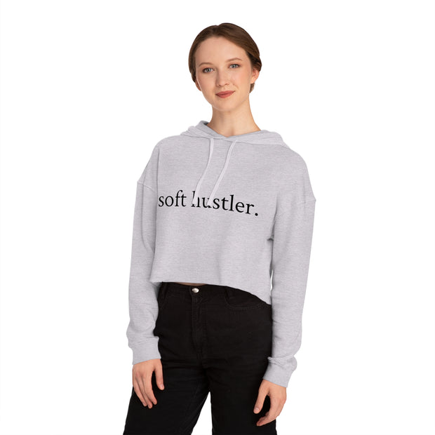 Soft Hustler Women’s Cropped Hooded Sweatshirt | Trendy and Comfortable Layering Piece