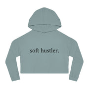 Soft Hustler Women’s Cropped Hooded Sweatshirt | Trendy and Comfortable Layering Piece Printify